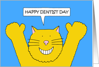 Happy Dentist Day March 6th Cartoon Smiling Ginger Cat card