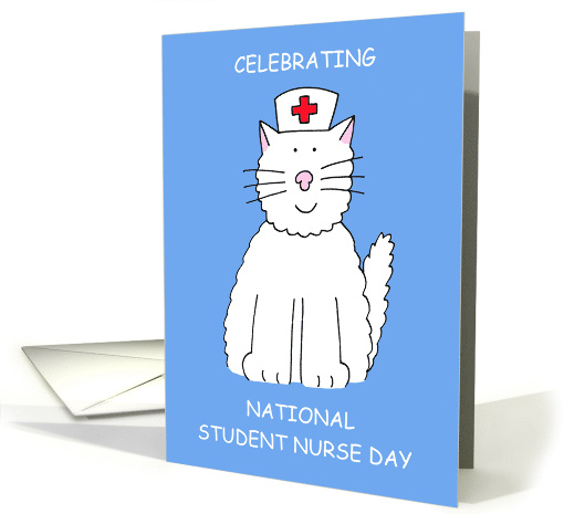 National Student Nurse Day May 8th Cartoon Cat in Nurse's Hat card