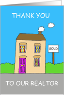 Thanks to Realtor for Selling Our House Cartoon Home card