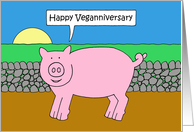 Happy Veganniversary Cartoon Talking Vegan Pig card