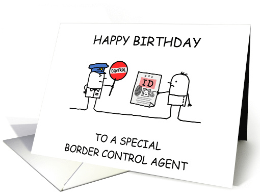 Happy Birthday Border Control Agent Humorous Cartoon card (1544394)