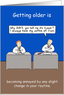 Change in Routine Birthday Humor Cartoon for Co-Worker Colleague card