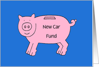 Money Gift Enclosed Car Fund Piggy Bank Personalize Any Occasion card