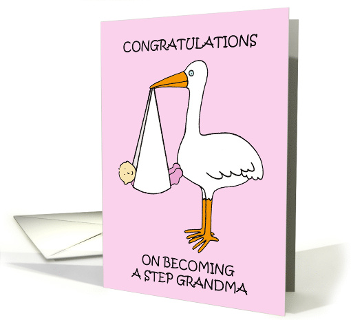 Congratulations to New Step Grandma Cartoon Stork with Baby card