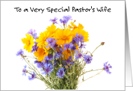 Encouragement and Support for Pastor’s Wife Pretty Wild Flower Bouquet card