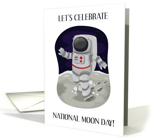 National Moon Day July 20th Cartoon Astronaut on the Moon card