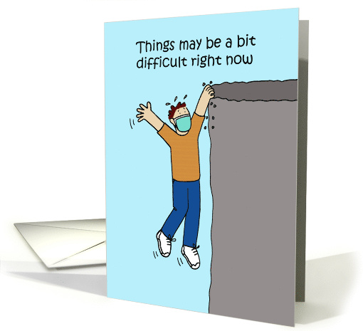 Covid 19 Hang in There Encouragement Cliff Edge Cartoon Humor card