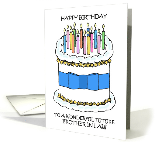 Happy Birthday to Future Brother in Law Cake and Candles card
