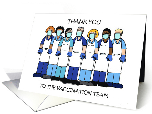 Thank You to the Vaccination Team Cartoon Group card (1680540)