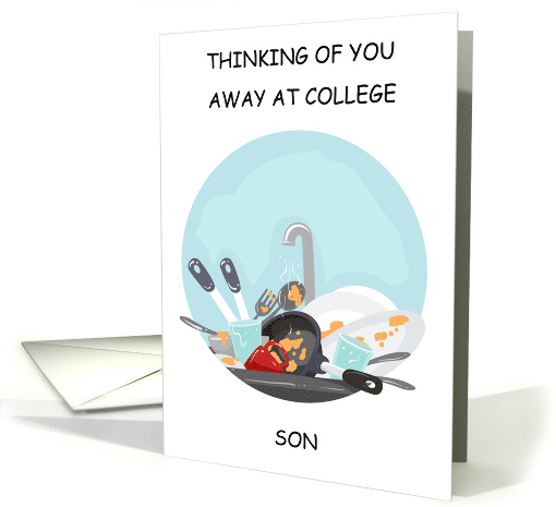 Thinking of You Away at College Son Dirty Dishes Humor card (1695854)