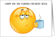 Thinking of You at Freshers’ Week College Tired Emoji Drinking Coffee card