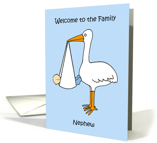 Welcome to the Family Nephew Cartoon Stork and Baby Boy card (1706276)