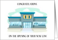 Congratuations on Opening of New Gym card