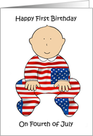 Happy 1st Birthday on July 4th Baby in Patriotic USA Flag Outfit card