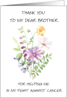 Thank You to My Brother in Fight Against Cancer card