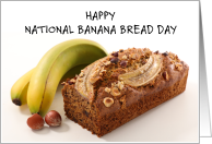 National Banana Bread Day February 23rd Bananas Nuts and Loaf card