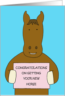 Congratulations On Getting Your New Horse card