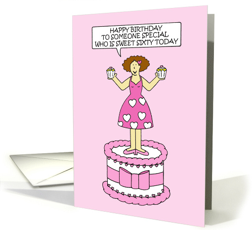 Sweet Sixty Happy Birthday Lady Standing on a Cake card (1820910)