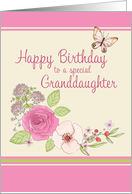 Happy Birthday Special Granddaughter, Flowers with Butterfly card