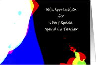 Teacher Appreciation, Special Ed Teacher, Abstract, Customize card
