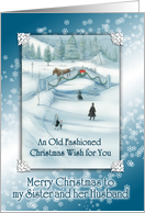 Old Fashioned Snowy White Christmas Wish to my Sister and her Husband card