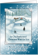 Old Fashioned Snowy White Christmas Wish to my Teacher card