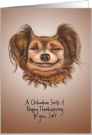 A Chihuahua Smile & Happy Thanksgiving to Son, Customizable! card