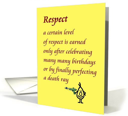 Respect - a funny Birthday poem card (1262802)