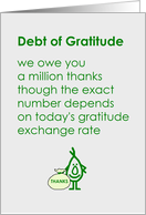 Debt of Gratitude - A funny thank-you poem from all of us card