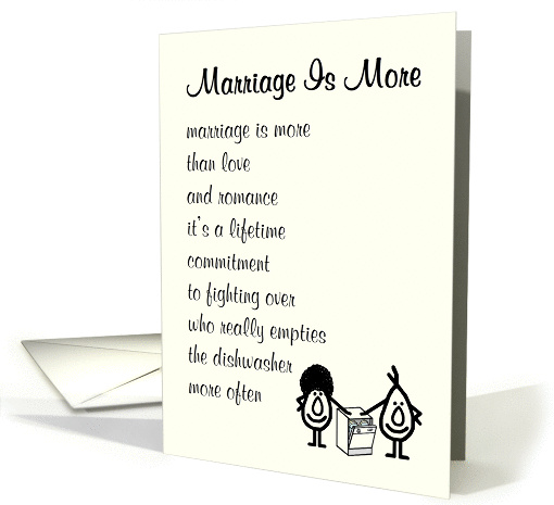 Marriage Is More  a funny wedding anniversary poem card (1362668)