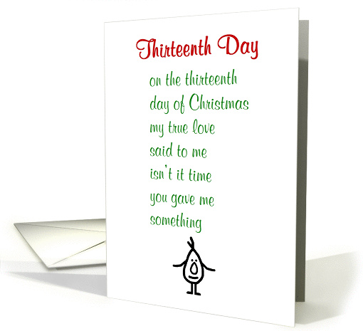 Thirteenth day  a funny Christmas poem card (1460176)
