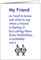My Friend - a funny get well poem card