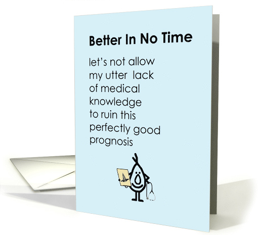 Better In No Time - a funny get well soon poem card (1518982)
