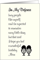 In My Defense - a belated Happy Birthday poem for Mom, from daughter card