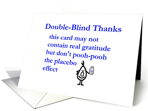 Double-Blind Thanks  a funny thank you poem card (1532986)