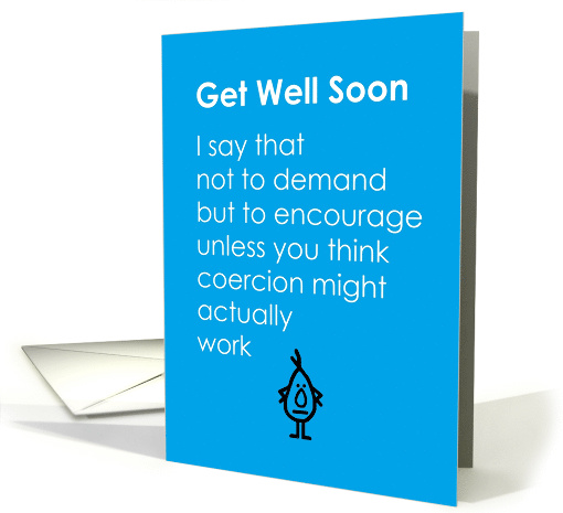 Get Well Soon - A Funny Get Well Soon Poem card (1538876)