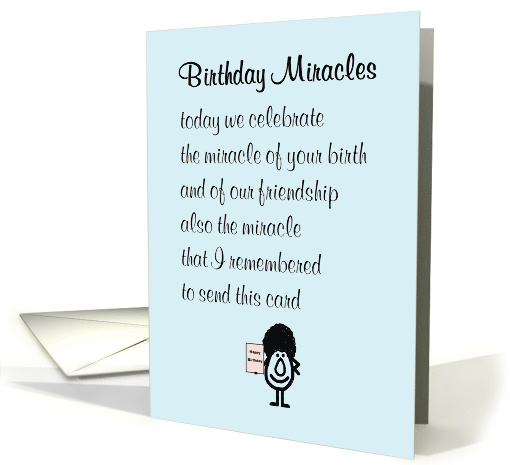 Birthday Miracles - A Funny Happy Birthday Poem for a Friend card