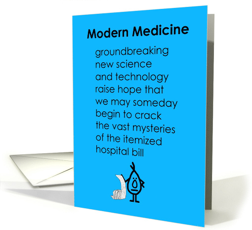 Modern Medicine - A Funny Get Well Soon Poem card (1557926)