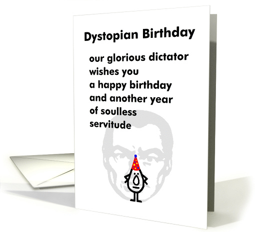 Dystopian Birthday - A Funny Happy Birthday Poem card (1563014)