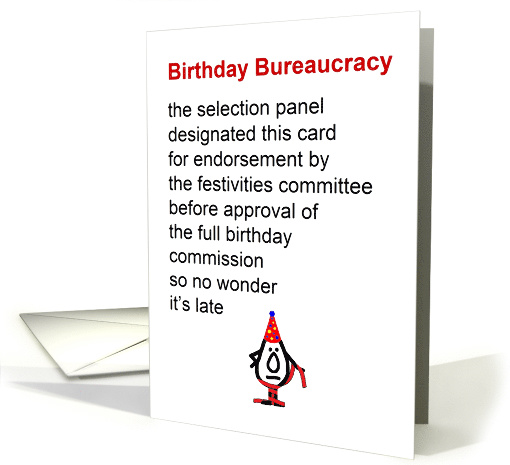 Birthday Bureaucracy - A Funny Belated Happy Birthday Poem card