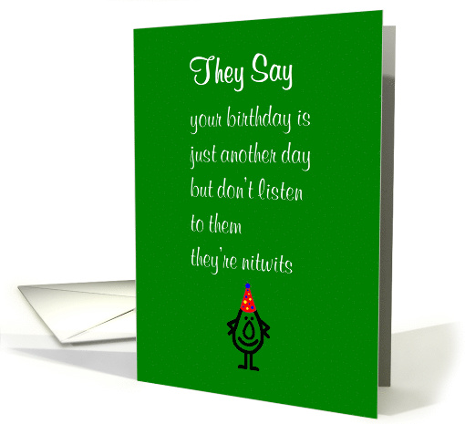 They Say, A Funny Happy Birthday Poem card (1566232)