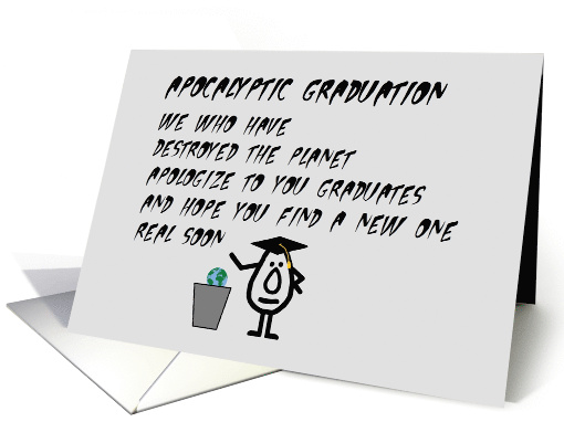 Apocalyptic Graduation, A Funny College Graduation Congrats Poem card