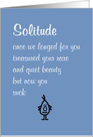 Solitude, A Funny Thinking Of You Poem card