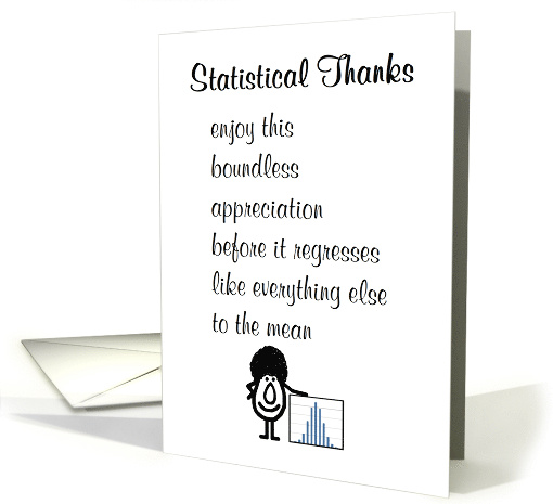 Statistical Thanks A Funny Thank You Poem card (1642544)
