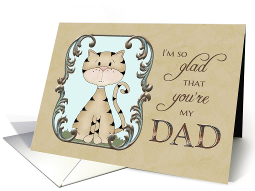 Father's Day Glad You're My Dad Kitty Cat card (1103472)