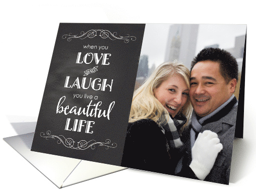 Valentine Chalkboard Photo Card Love Laugh Beautiful Life card