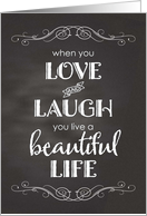 Chalkboard - Anniversary Love, Laugh, Beautiful Life card
