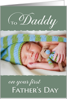 1st Father’s Day for Daddy custom photo card