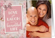 Valentine’s Romantic Feminine Love Laugh Beautiful Life Custom Photo card