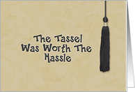 Congratulations on High School Graduation - Tassle Worth the Hassle card